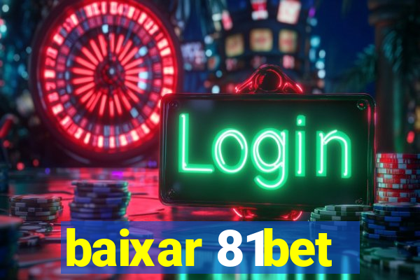 baixar 81bet